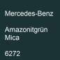 Preview: Mercedes-Benz, Amazonitgrün Mica, 6272.